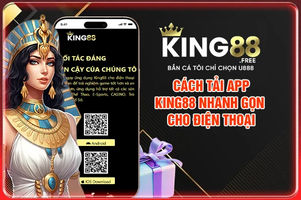 Cách tải app king88 nhanh gọn cho điện thoại mới nhất 2025