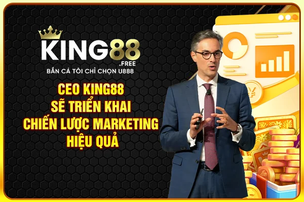 CEO triển khai chiến lược Marketing hiệu quả